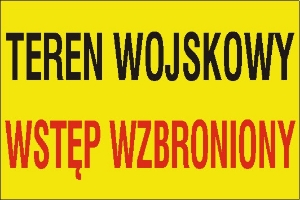 Obrazek dla kategorii Teren wojskowy. Wstęp wzbroniony (A01)